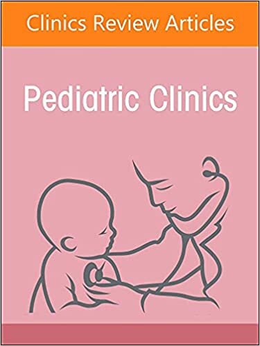 Pediatric Otolaryngology, An Issue of Pediatric Clinics of North America (Volume 69-2)