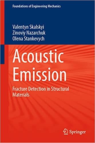 Acoustic Emission: Fracture Detection in Structural Materials