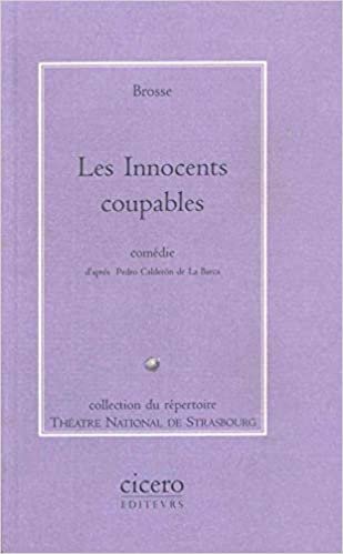 okumak Les Innocents Coupables (Collection Du Repertoire de L&#39;Illustre Theatre)