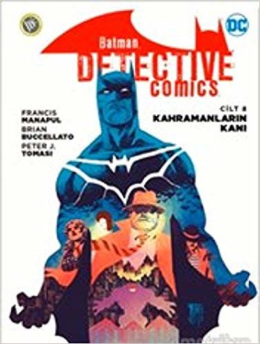okumak Kahramanların Kanı - Batman Dedektif Hikayeleri Cilt 8