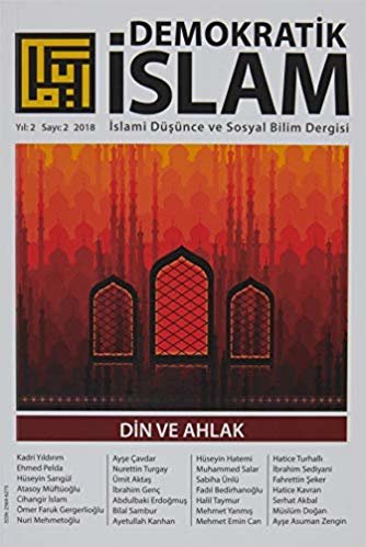 okumak Demokratik İslam Dergisi Yıl: 2 Sayı: 2 2018