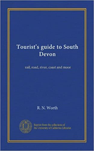 okumak Tourist&#39;s guide to South Devon: rail, road, river, coast and moor