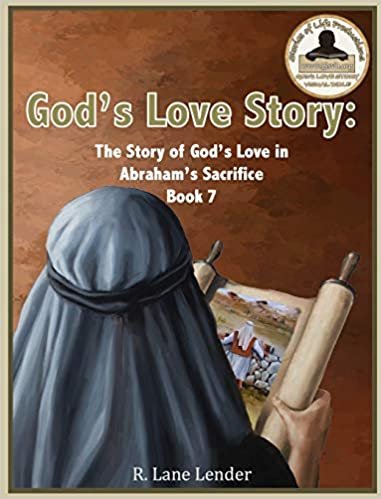 okumak God&#39;s Love Story Book 7: The Story of God&#39;s Love in Abraham&#39;s Sacrifice