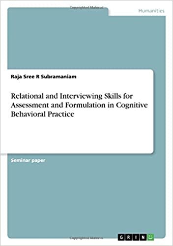 okumak Relational and Interviewing Skills for Assessment and Formulation in Cognitive Behavioral Practice