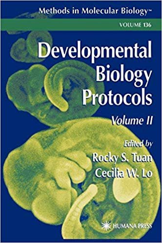 okumak Developmental Biology Protocols: Volume II: v. 2 (Methods in Molecular Biology)