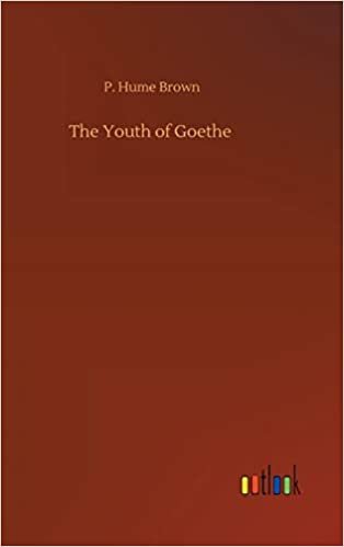 okumak The Youth of Goethe