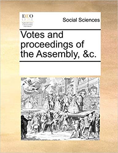 okumak Votes and proceedings of the Assembly, &amp;c.