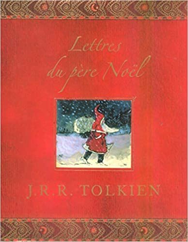 okumak Lettres du Père Noël (TOLKIEN)