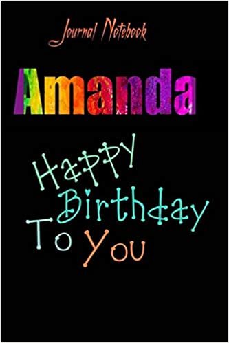 okumak Amanda: Happy Birthday To you Sheet 9x6 Inches 120 Pages with bleed - A Great Happybirthday Gift