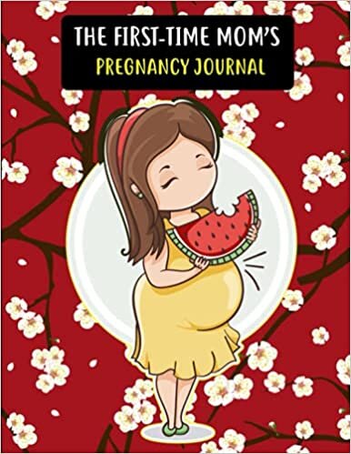 okumak The First-Time Mom&#39;s Pregnancy Journal: Complete Organizer For Expecting Mothers , Healthy and Happy Pregnancy guideline, Monthly Checklists, Baby Bump Logs. Gift for New Mother...