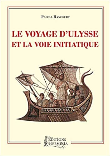 okumak Le Voyage d&#39;Ulysse et la voie initiatique (HERMESIA)