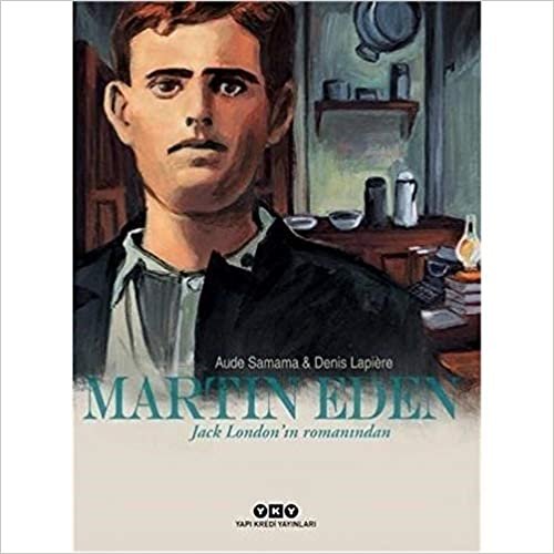 okumak Martin Eden - Jack London’ın Romanından (Ciltli)