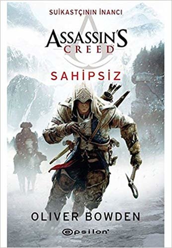 okumak Assassin&#39;s Creed - Sahipsiz: Suikastçının İnancı