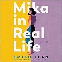 Mika in Real Life: A Novel