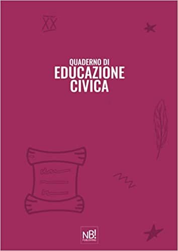 okumak Quaderno di Educazione Civica: a righe - perfetto come quaderno per scuola elementare e media - 120 pagine per durare tutto l&#39;anno - formato A4 (Quaderni Scuola)