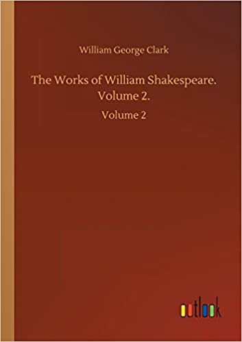 okumak The Works of William Shakespeare. Volume 2.