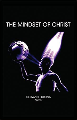 okumak The Mindset of Christ (T.A.S.L.G.Restoring Mankind&#39;s True Identity)