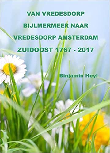 okumak Van vredesdorp Bijlmermeer naar vredesdorp Amsterdam Zuidoost 1767-2017