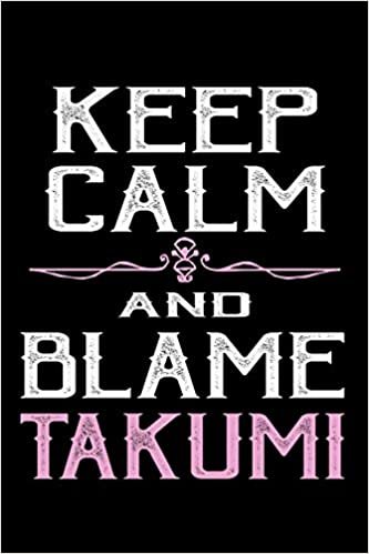 okumak Keep calm and blame Takumi: 110 Game Sheets - 660 Tic-Tac-Toe Blank Games | Soft Cover Book for Kids for Traveling &amp; Summer Vacations | Mini Game | ... x 22.86 cm | Single Player | Funny Great Gift