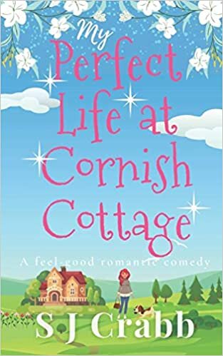 okumak My Perfect Life at Cornish Cottage: The Viral World of Sophie Bailey