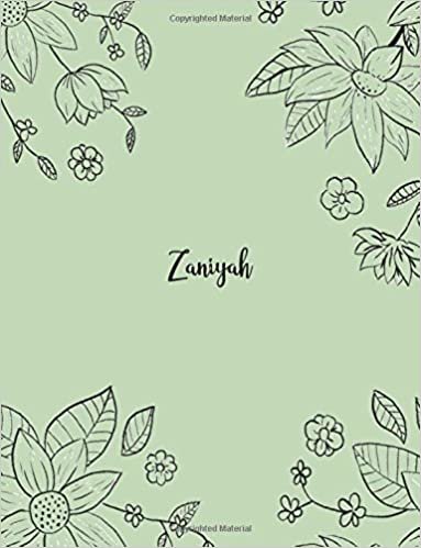 okumak Zaniyah: 110 Ruled Pages 55 Sheets 8.5x11 Inches Pencil draw flower Green Design for Notebook / Journal / Composition with Lettering Name, Zaniyah
