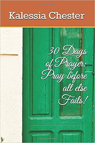 okumak 30 Days of Prayer: Pray before all else Fails!