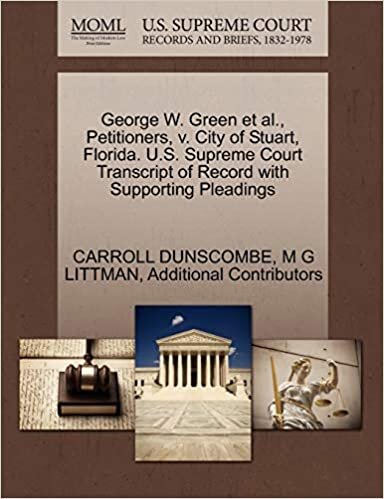 okumak George W. Green et al., Petitioners, v. City of Stuart, Florida. U.S. Supreme Court Transcript of Record with Supporting Pleadings