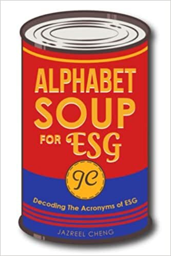 Alphabet Soup For ESG: Decoding the Acronyms of ESG
