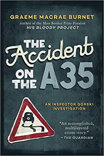 okumak The Accident on the A35: An Inspector Gorski Investigation