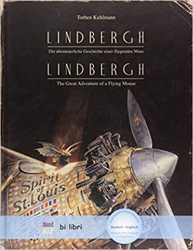 okumak Lindbergh: Die abenteuerliche Geschichte einer fliegenden Maus / Kinderbuch Deutsch-Englisch mit MP3-Hörbuch zum Herunterladen