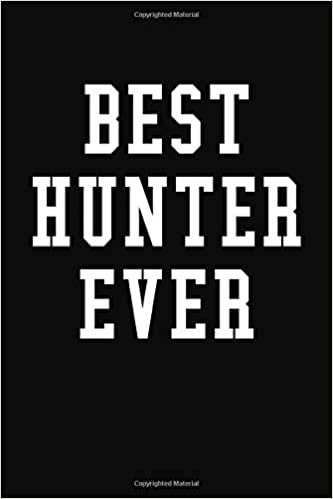 okumak Best Hunter Ever: Personalized First Name Journal Notebook