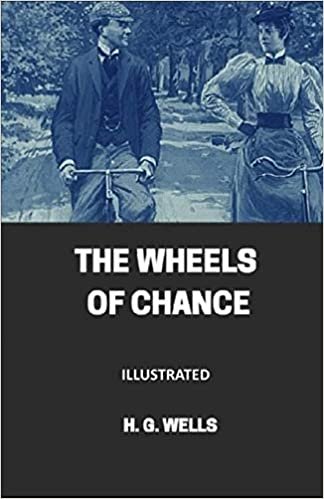 okumak The Wheels of Chance Illustrated