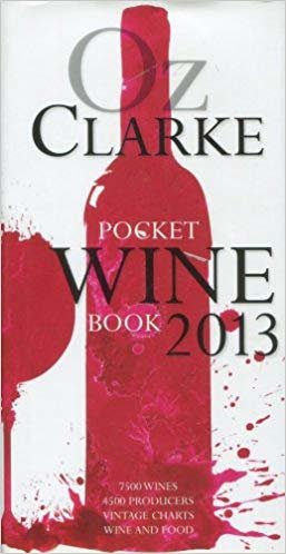 okumak Oz Clarke s Pocket Wine Book 2013