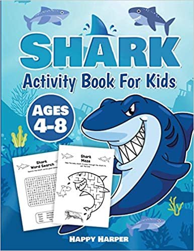 okumak Shark Activity Book For Kids Ages 4-8: A Fun and Relaxing Shark Activity Workbook Game For Boys and Girls Filled With Coloring, Learning, Dot to Dot, Mazes, Puzzles, Word Search and Much More!