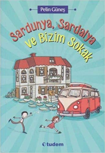 okumak Sardunya, Sardalya ve Bizim Sokak