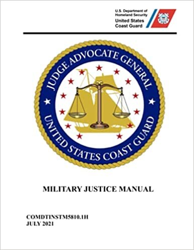 okumak Military Justice Manual: COMDTINSTM5810.1H JULY 2021