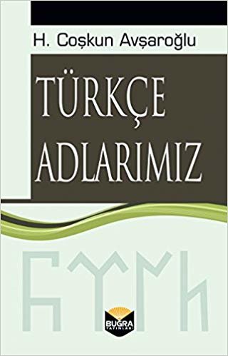 okumak Türkçe Adlarımız