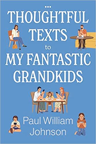 okumak Thoughtful Texts to My Fantastic Grandkids