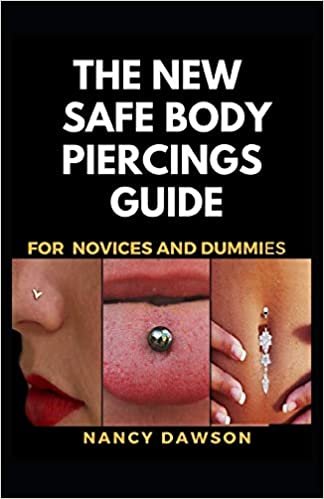 okumak The New Safe Body piercings guide for novices and dummies