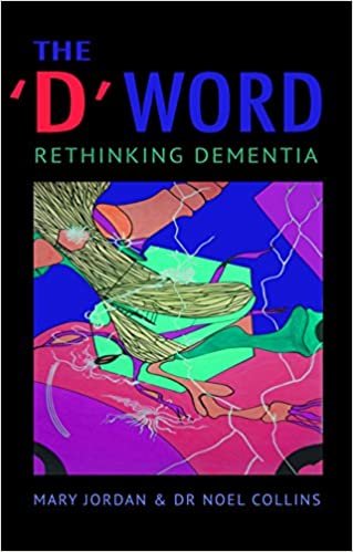 okumak The &#39;D&#39; Word : Rethinking Dementia
