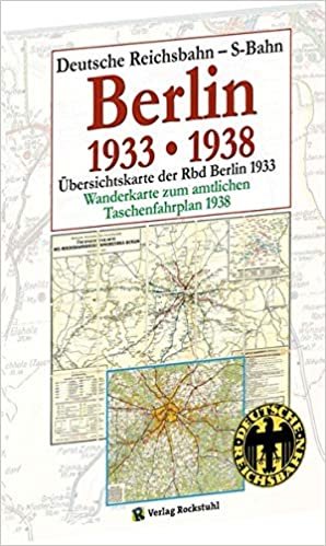 okumak Übersichtskarten der Reichsbahndirektion Berlin April 1933 und Mai 1938