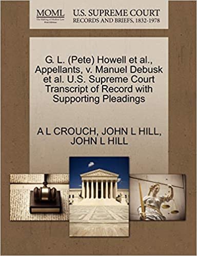 okumak G. L. (Pete) Howell et al., Appellants, v. Manuel Debusk et al. U.S. Supreme Court Transcript of Record with Supporting Pleadings