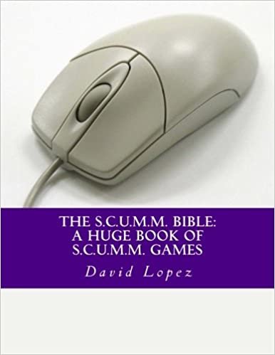 okumak The S.C.U.M.M. Bible: A Huge Book of S.C.U.M.M. Games