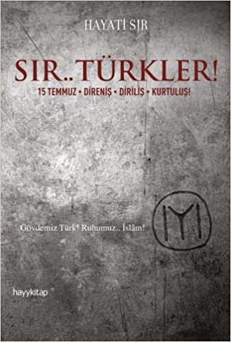 okumak Sır.. Türkler!: 15 Temmuz - Direniş - Diriliş - Kurtuluş