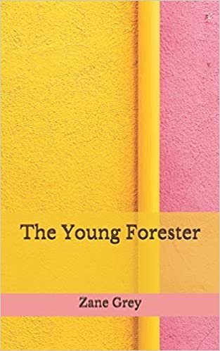 okumak The Young Forester: (Aberdeen Classics Collection)