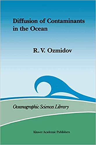 okumak Diffusion of Contaminants in the Ocean (Oceanographic Sciences Library)