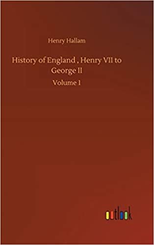 okumak History of England , Henry VII to George II: Volume 1