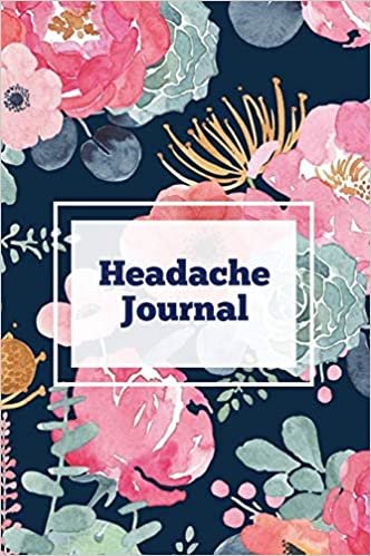 okumak Headache Journal: Migraine Information Log, Pain Triggers, Record Symptoms, Headcaches Book, Chronic Headache Management Diary, Daily Track Time, Duration, Severity