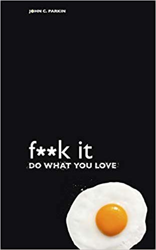 okumak F**k It - Do What You Love