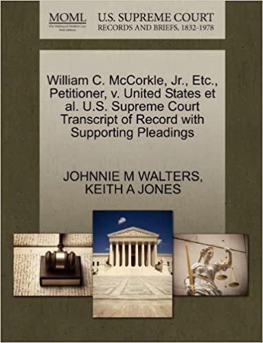 okumak William C. McCorkle, Jr., Etc., Petitioner, v. United States et al. U.S. Supreme Court Transcript of Record with Supporting Pleadings